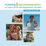 Femmes & Environnement : un enjeu clé du développement durable (synthèse, 2015)