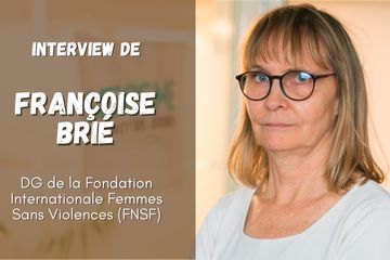 Interview de Françoise BRIÉ : bilan des 10 ans de la Convention d’Istanbul (contre la violence envers les femmes)