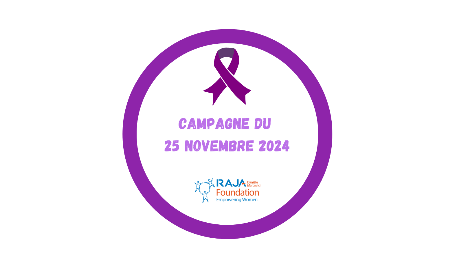 Les initiatives de la Fondation RAJA-Danièle Marcovici à l’occasion du 25 novembre – journée internationale de lutte contre les violences faites aux femmes