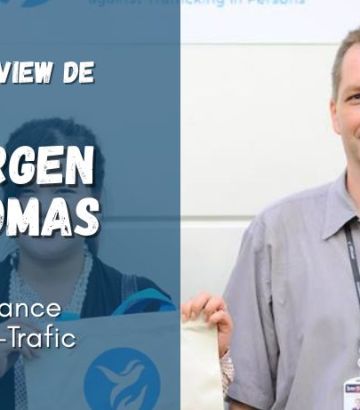 Interview de Jurgen Thomas : 20 ans de lutte contre l’exploitation sexuelle des femmes et la traite humaine