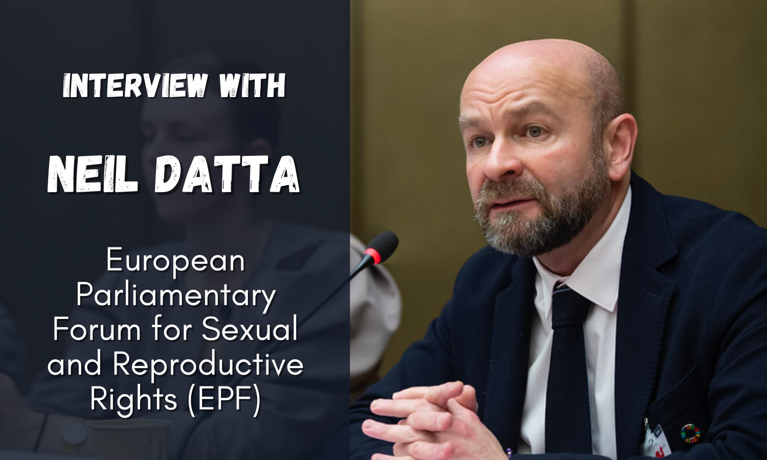 Interview with Neil Datta: “The Next Wave”, a Warning Signal about the Rise of Anti-Rights Offensives in Europe