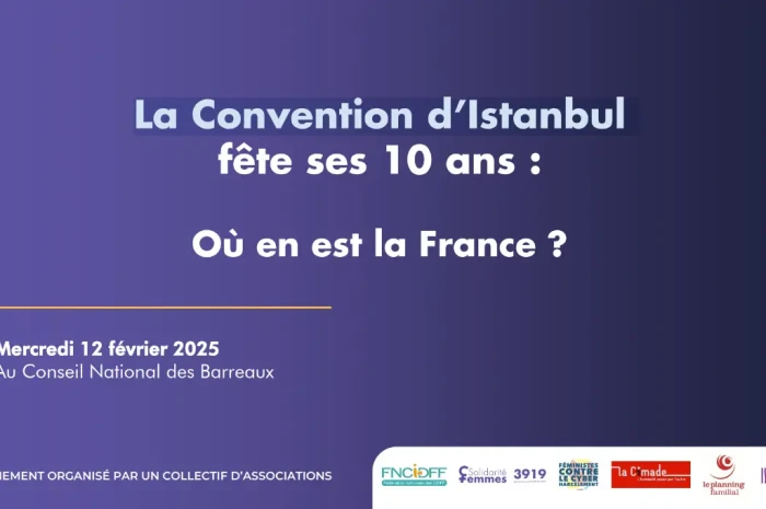 Istanbul Convention: 10 Years of Commitment, an Essential Tool for Advancing Women’s Rights in France