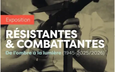 Resistant Women and Fighters Exhibition: From Shadows to Light (1945–2025/2026)